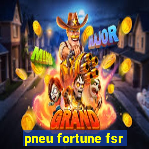 pneu fortune fsr-802